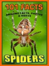 101 Facts... SPIDERS! Amazing Facts, Photos & Video Links to Some of the World's Most Awesome Animals. - IP Factly, IC Wildlife