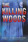 The Killing Woods - Lucy Christopher