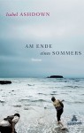 Am Ende Eines Sommers - Isabel Ashdown, Rainer Schmidt