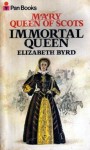 Immortal Queen - Elizabeth Byrd