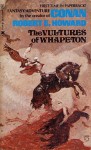 The Vultures Of Whapeton - Robert E. Howard