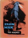 The Iron Man - Ted Hughes