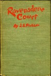 Ravensdene Court - J.S. Fletcher