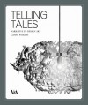 Telling Tales: Fantasy and Fear in Contemporary Design - Gareth Williams