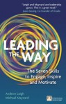 Leading the Way: The Seven Skills to Engage, Inspire and Motivate (Financial Times Series) - Andrew Leigh, Michael Maynard