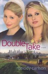 Double Take - Melody Carlson