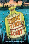 Three Times Lucky - Sheila Turnage