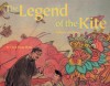 The Legend Of The Kite: A Story Of China (Make Friends Around The World) - Jiang Hong Chen, Boris Moissard, Jacqueline Miller