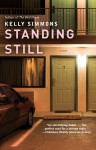 Standing Still: A Novel - Kelly Simmons