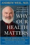 Why Our Health Matters - Andrew Weil