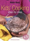 Kids' Cooking Step By Step ( " Australian Women's Weekly " ) - Susan Tomnay