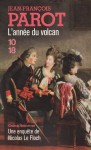 L'année du volcan (Nicolas le Floch #11) - Jean-François Parot