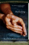 Perfecting - Kathryn Kuitenbrouwer