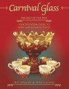 Carnival Glass: The Best of the Best (Identification Guide to Rare and Unusual Pieces) - Bill Edwards, Mike Carwile