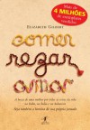 Comer, Rezar , Amar - Elizabeth Gilbert