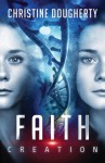 Faith Creation, All Lies Revealed - Christine Dougherty