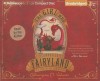 The Girl Who Circumnavigated The Fairyland In A Ship Of Her Own - Catherynne M. Valente