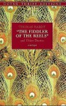 The Fiddler of the Reels and Other Stories - Thomas Hardy, Hart Hardy, Bob Blaisdell