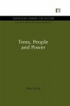 Trees, People and Power (Natural Resource Management Set) - Peter Utting