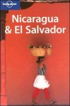 Lonely Planet Nicaragua & El Salvador - Paige Penland, Gary Chandler, Liza Prado