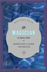 The Magician - Madeline Claire Franklin