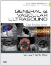 General and Vascular Ultrasound: Case Review Series - John P. McGahan