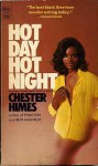 Hot Day Hot Night - Chester Himes