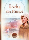 Lydia the Patriot: The Boston Massacre - Susan Martins Miller