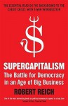 Supercapitalism - Robert B. Reich