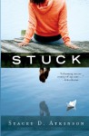 Stuck - Stacey D. Atkinson