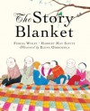 The Story Blanket - Ferida Wolff, Harriet May Savitz, Elena Odriozola