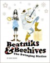 Beatniks & Beehives: The Swinging Sixties - Bob Dewar