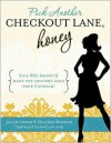Pick Another Checkout Lane, Honey - Joanie Demer, Heather Wheeler