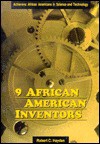 Nine African-American Inventors: Achievers: African Americans in Science and Technology - Robert C. Hayden, Richard Loehle