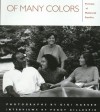 Of Many Colors: Portraits of Multiracial Families - Gigi Kaeser, Peggy Gillespie