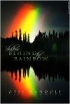 Shadows Behind the Rainbow - Otis Randolf, Charisse Smiley, Daymond Lavine