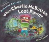 When Charlie McButton Lost Power - Mike Lester, Suzanne Collins