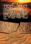 The Seder Night: An Exalted Evening: The Passover Haggadah: With a Commentary Based on the Teachings of Rabbi Joseph B. Soloveitchik - Joseph B. Soloveitchik