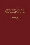 Community Strategic Visioning Programs - Norman Walzer