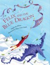 Felix and the Blue Dragon - Angela McAllister, Mary Claire Smith