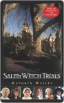 Salem Witch Trials - Kathryn Wesley