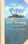 Pippi &Amp; Der König: Auf Den Spuren Von Efraim Langstrumpf - Joakim Langer, Hélena Regius, Nike Karen Müller