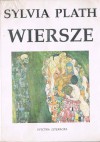 Wiersze wybrane - Sylvia Plath