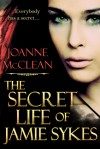 The Secret Life of Jamie Sykes - Joanne McClean