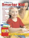 9 Ways to a Smarter Kid - Claire Gordon