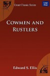 Cowmen and Rustlers - S. Ellis Edward S. Ellis