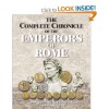 The Complete Chronicle of the Emperors of Rome; Vol. 1 - Roger Kean, Oliver Frey