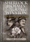 Sherlock Holmes and Young Winston: The Deadwood Stage - Mike Hogan