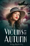 Violins of Autumn - Amy McAuley