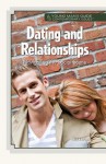 Dating and Relationships: Navigating the Social Scene - Arie Kaplan